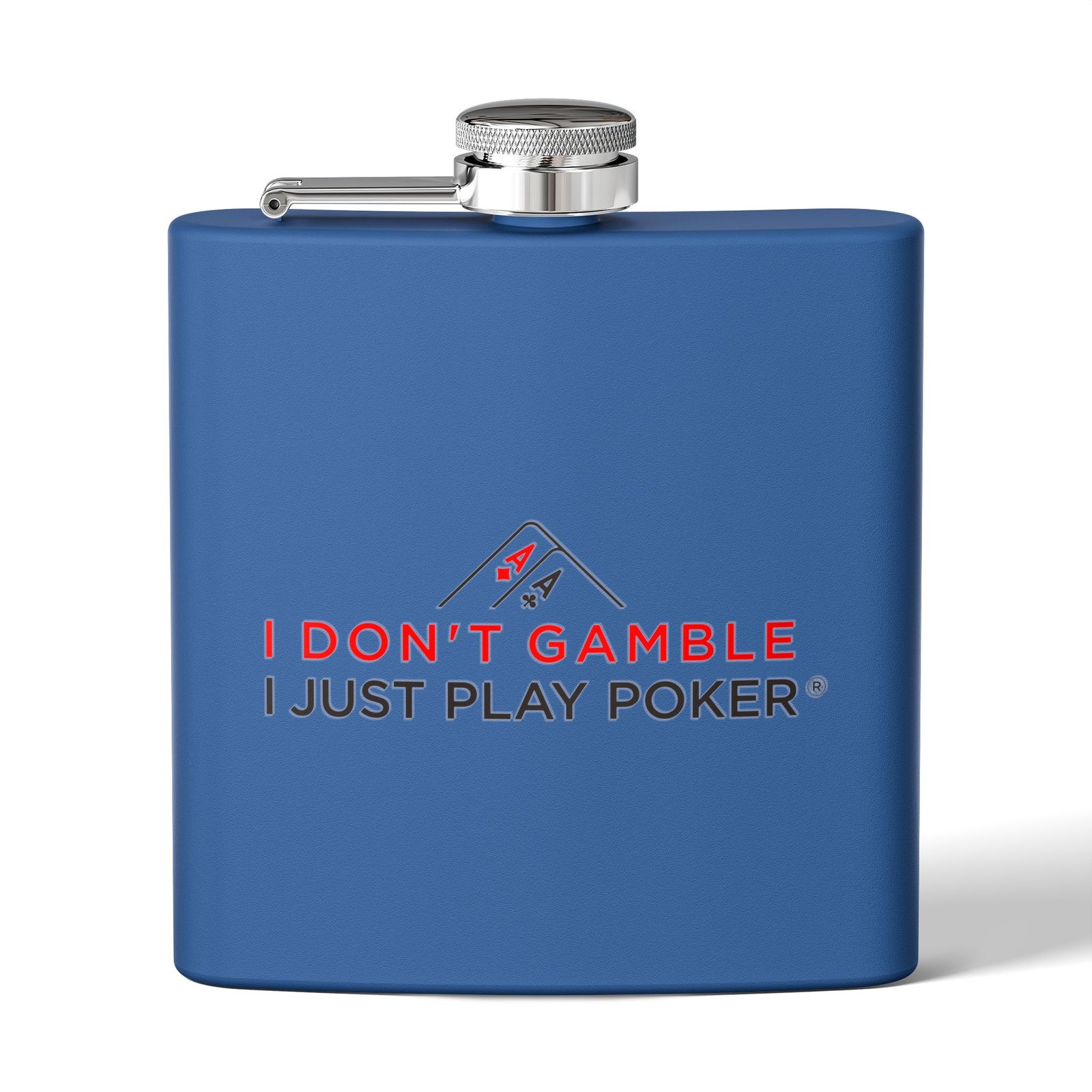 I Don’t Gamble, I Just Play Poker Flask – Red & Black Logo