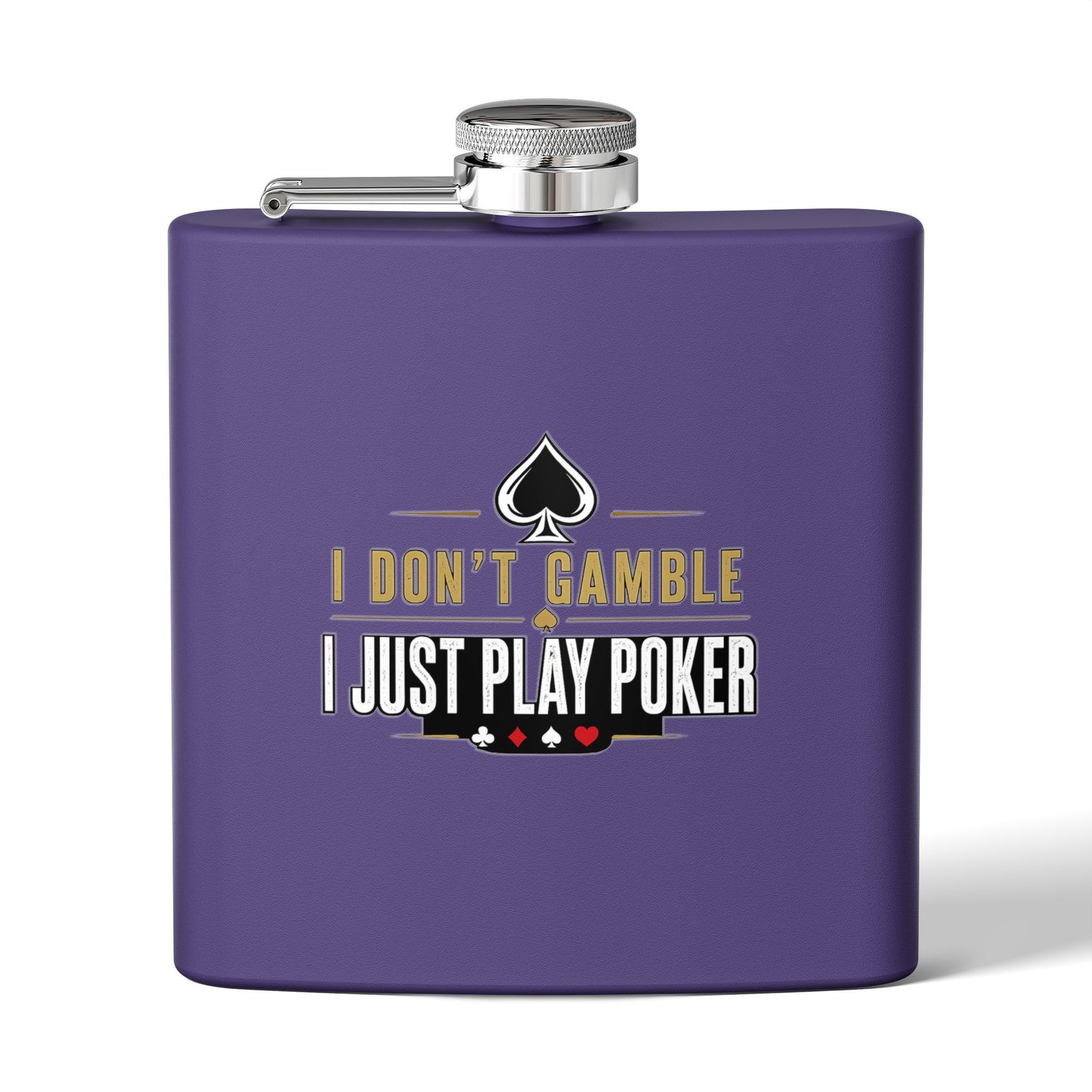 I Don’t Gamble, I Just Play Poker Flask – Gold & Black Logo