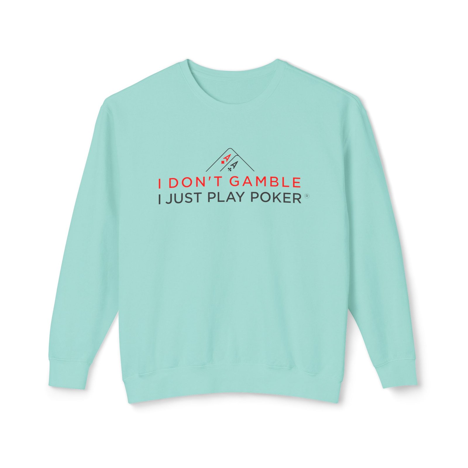 I Don’t Gamble, I Just Play Poker Sweatshirt – Red & Black Poker Crewneck