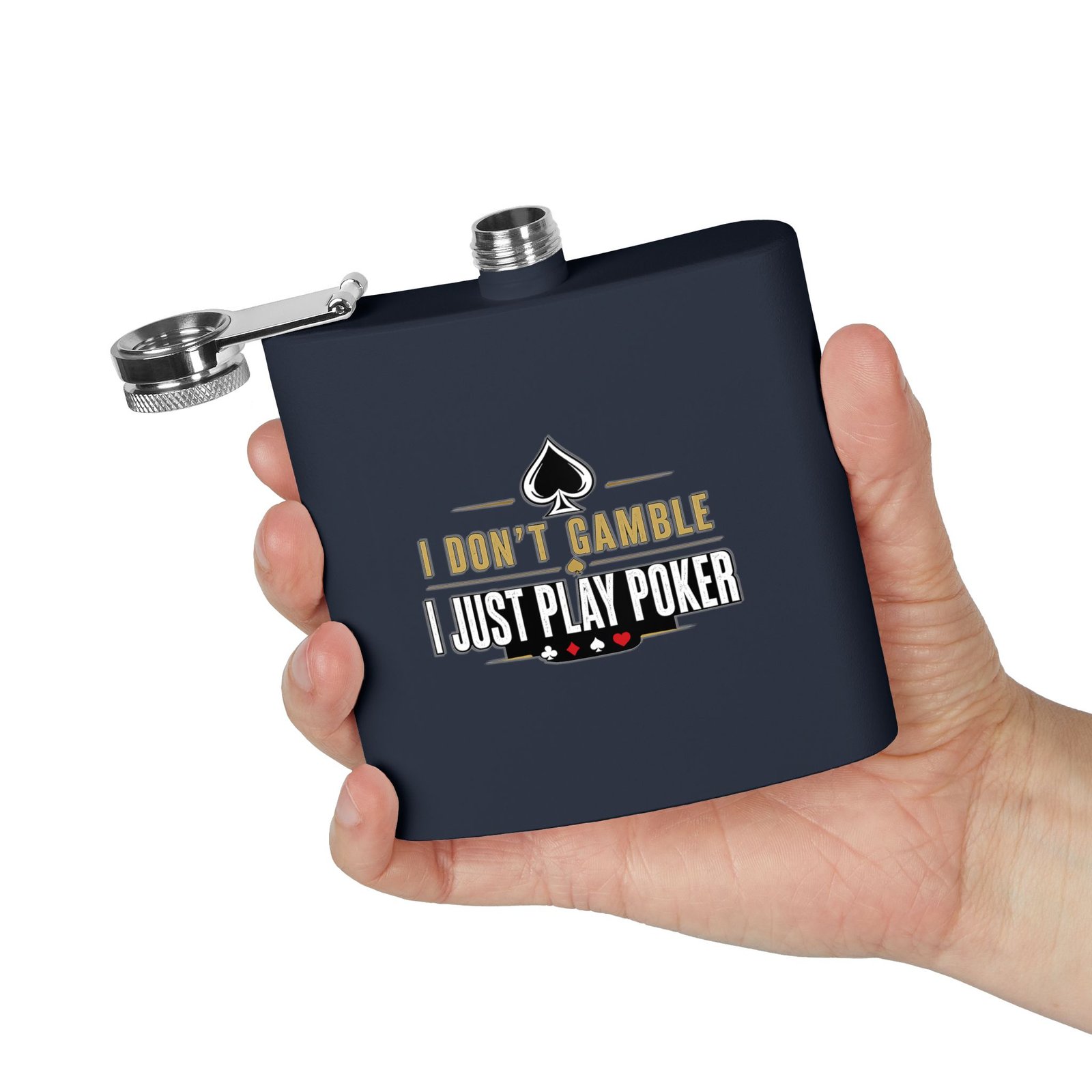 I Don’t Gamble, I Just Play Poker Flask – Gold & Black Logo
