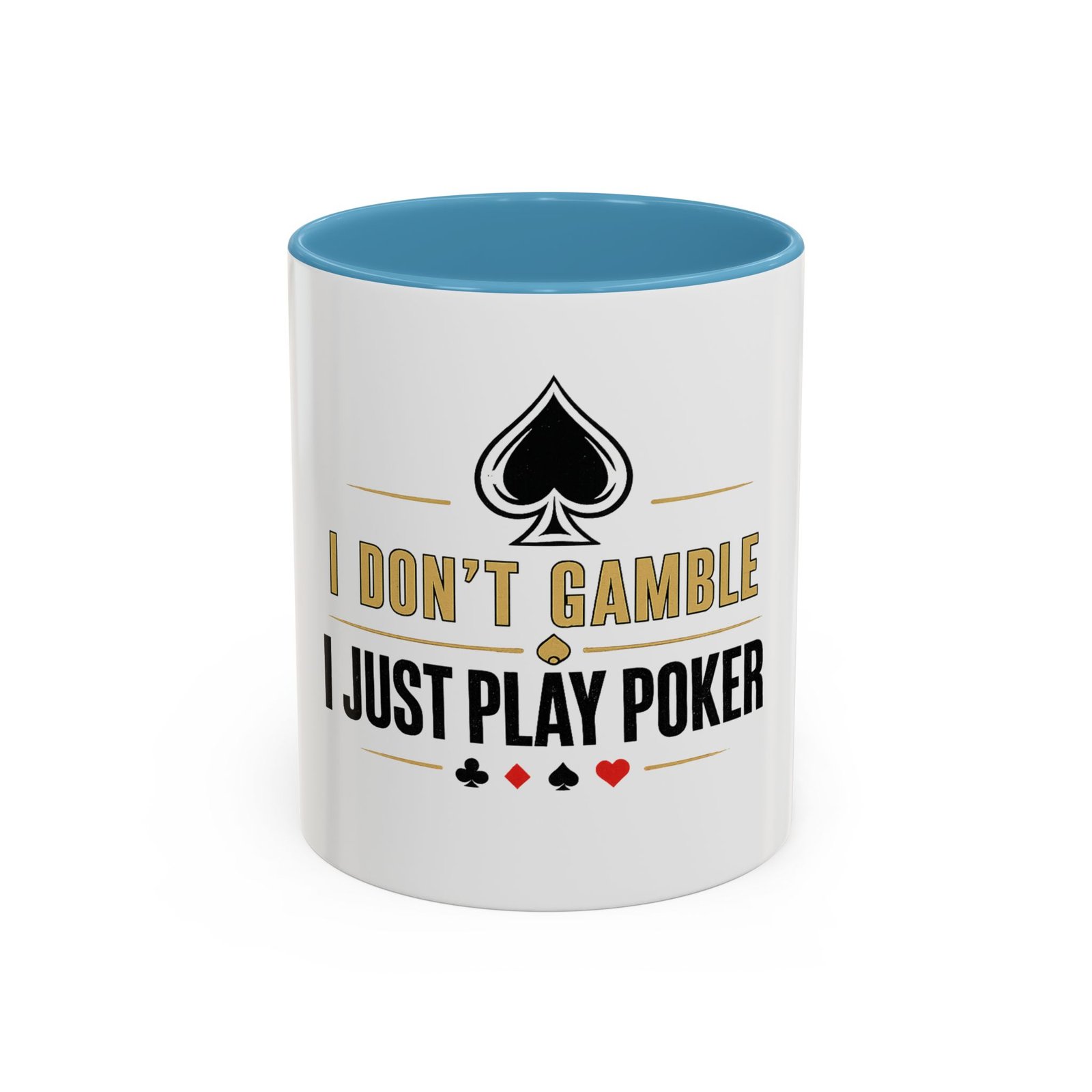 I Don’t Gamble, I Just Play Poker White Mug – Gold & Black Logo