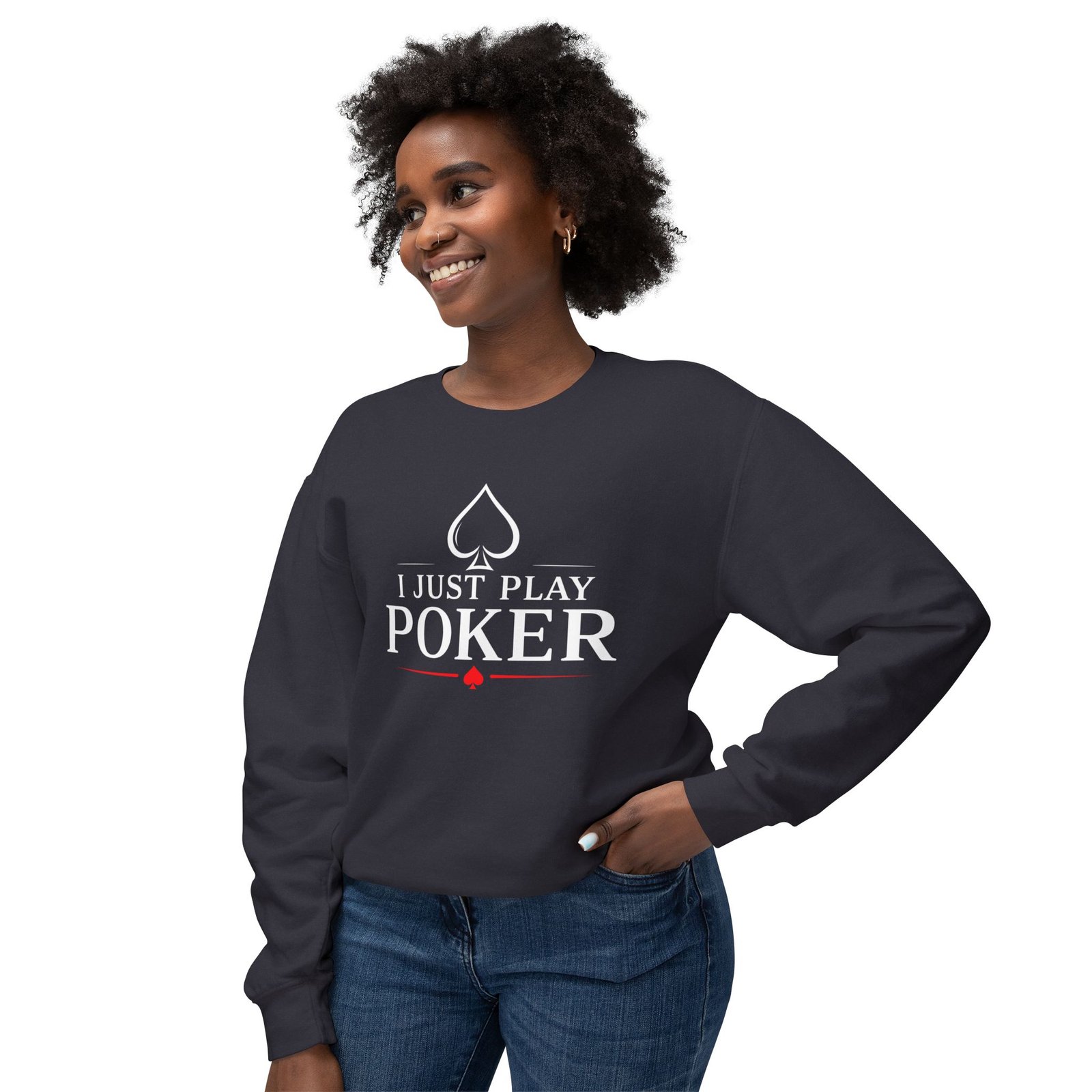 I Just Play Poker Crewneck Sweatshirt – White & Red Logo