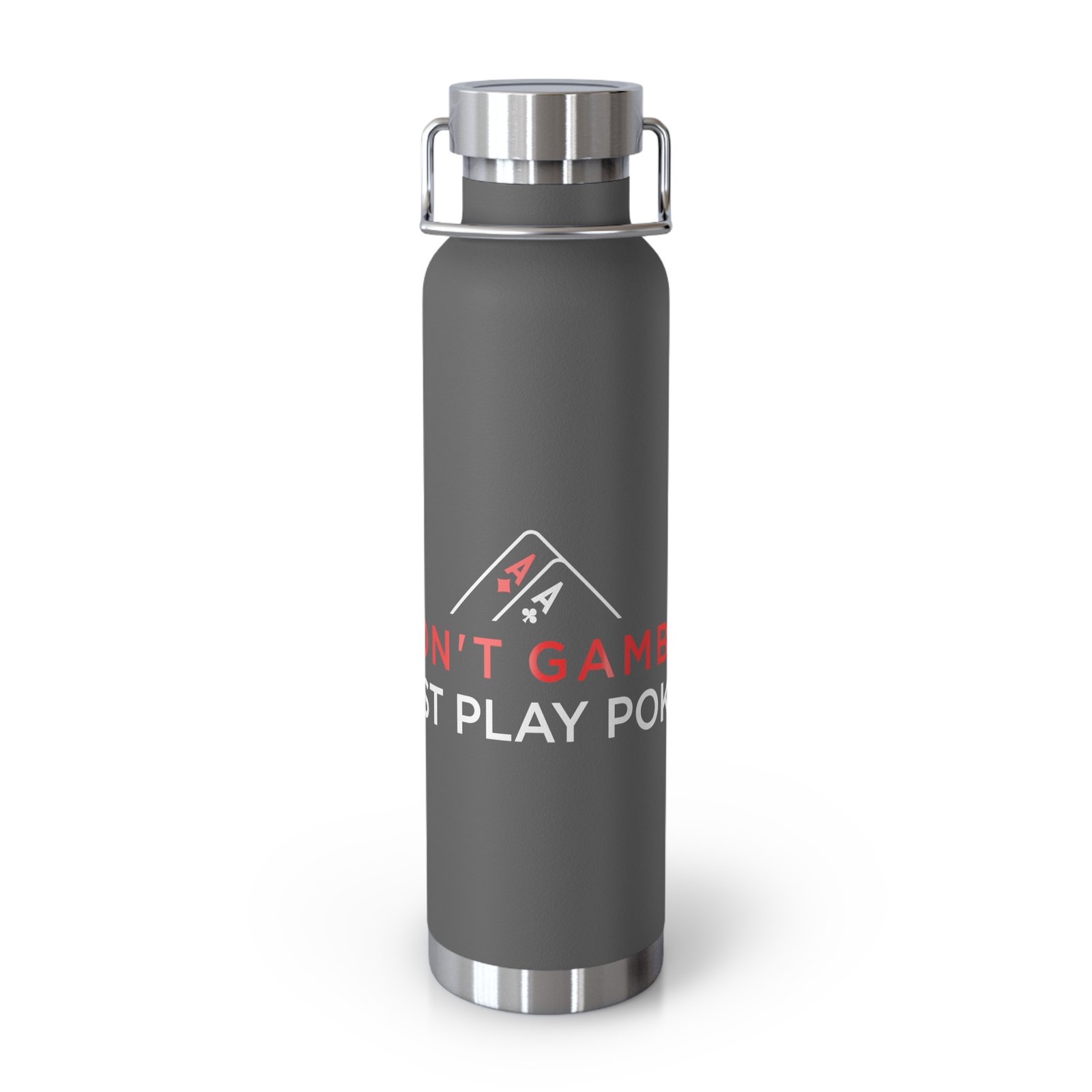 I Don’t Gamble, I Just Play Poker Insulated Water Bottle – Red & Black Logo