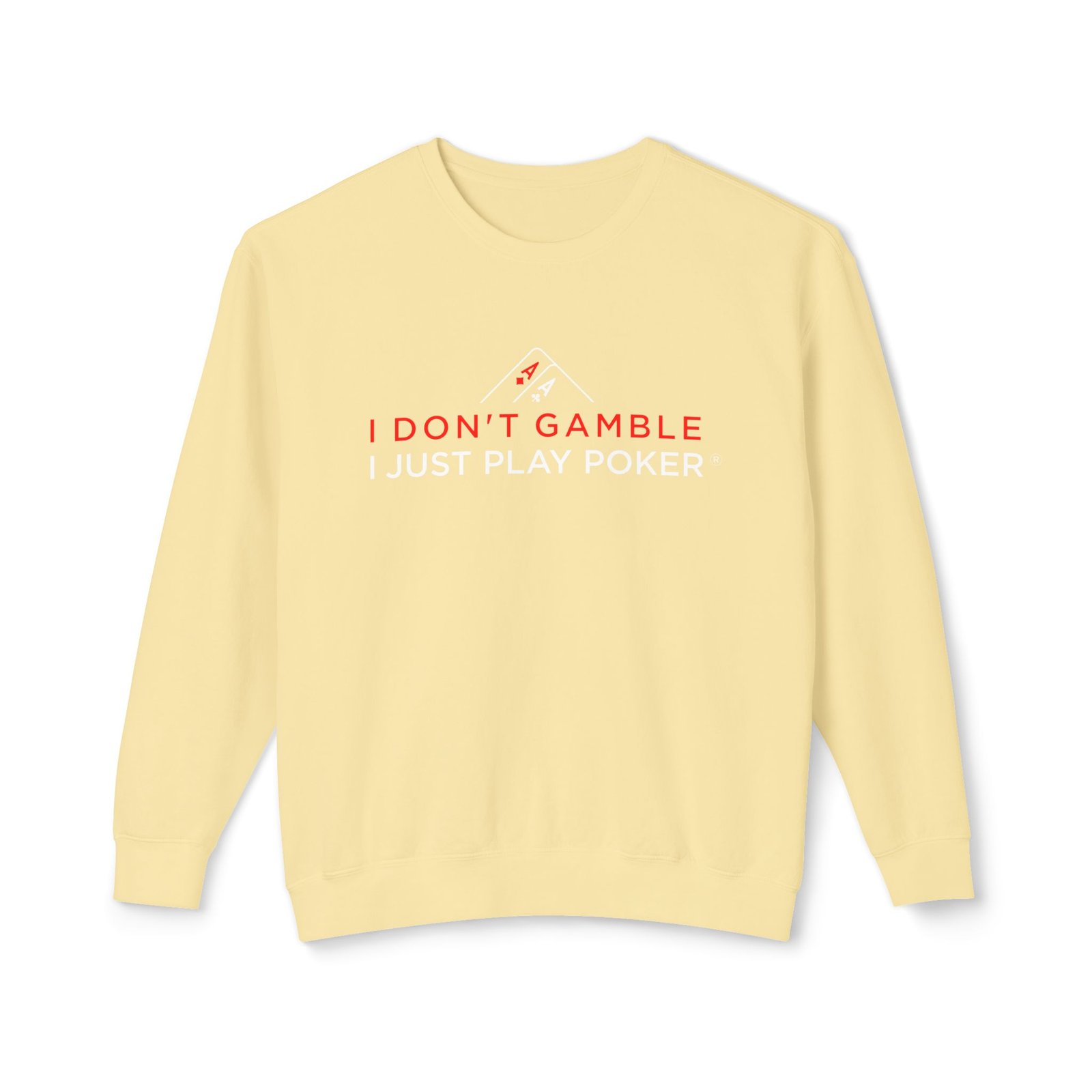 I Don’t Gamble, I Just Play Poker Sweatshirt – Red & White Print